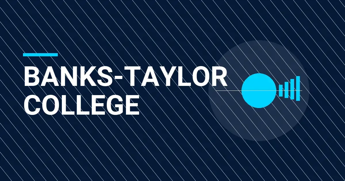 Banks-Taylor College: Pioneering Education Excellence