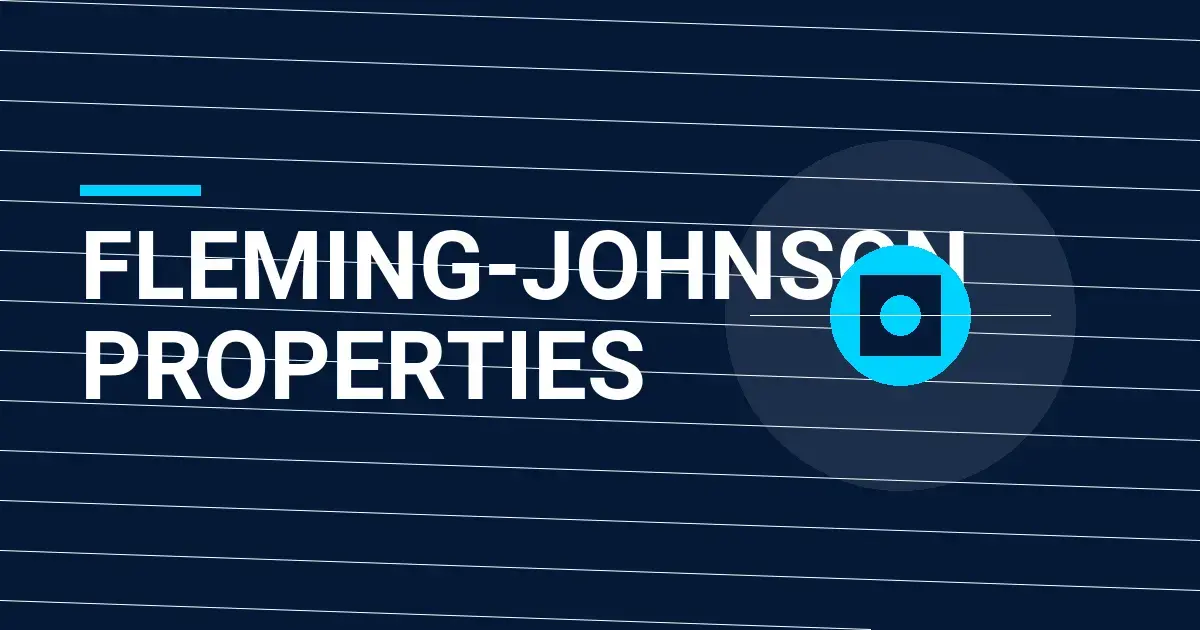 Fleming-Johnson Properties: A Leader in Real Estate Solutions