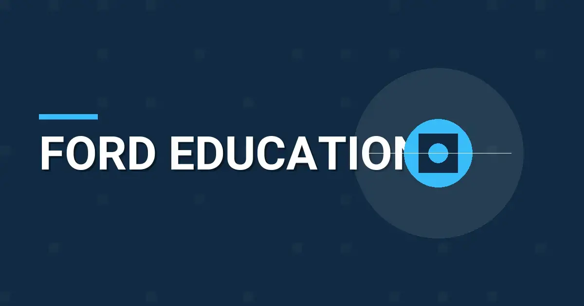 Ford Education: Leading the Future of Learning and Innovation