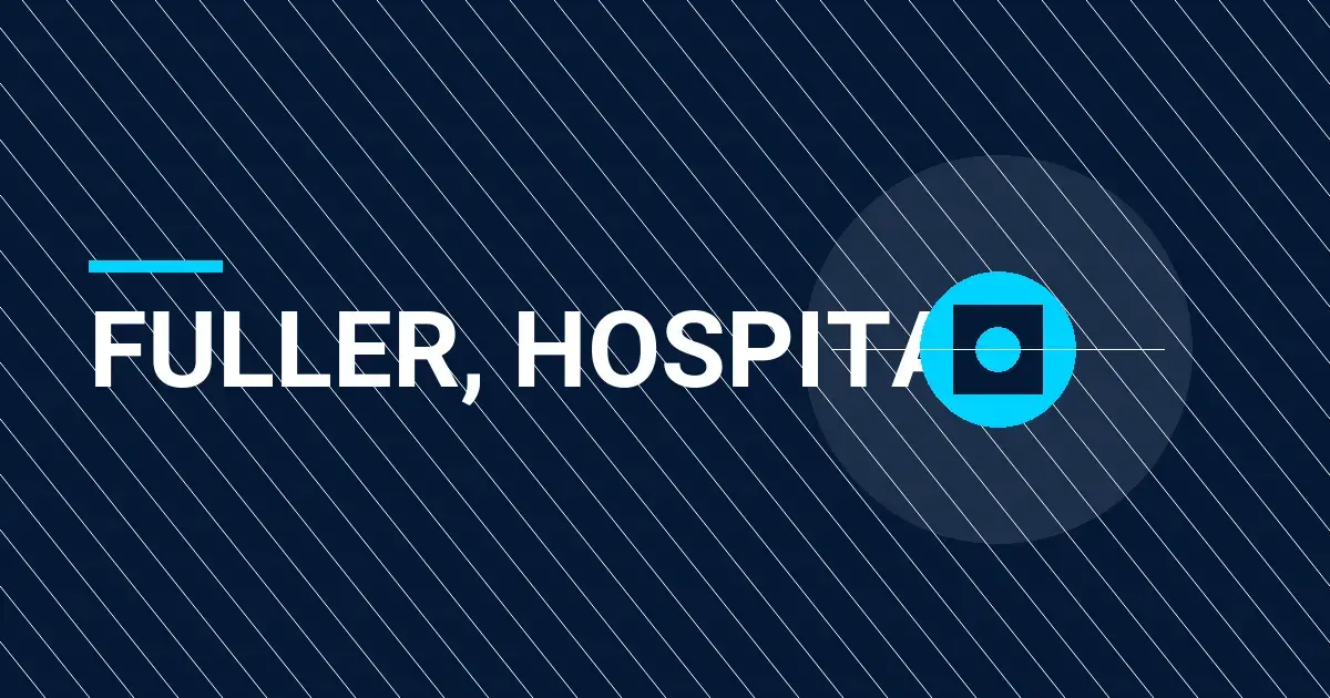 Fuller, Hospital: A Comprehensive Overview of Excellence in Healthcare