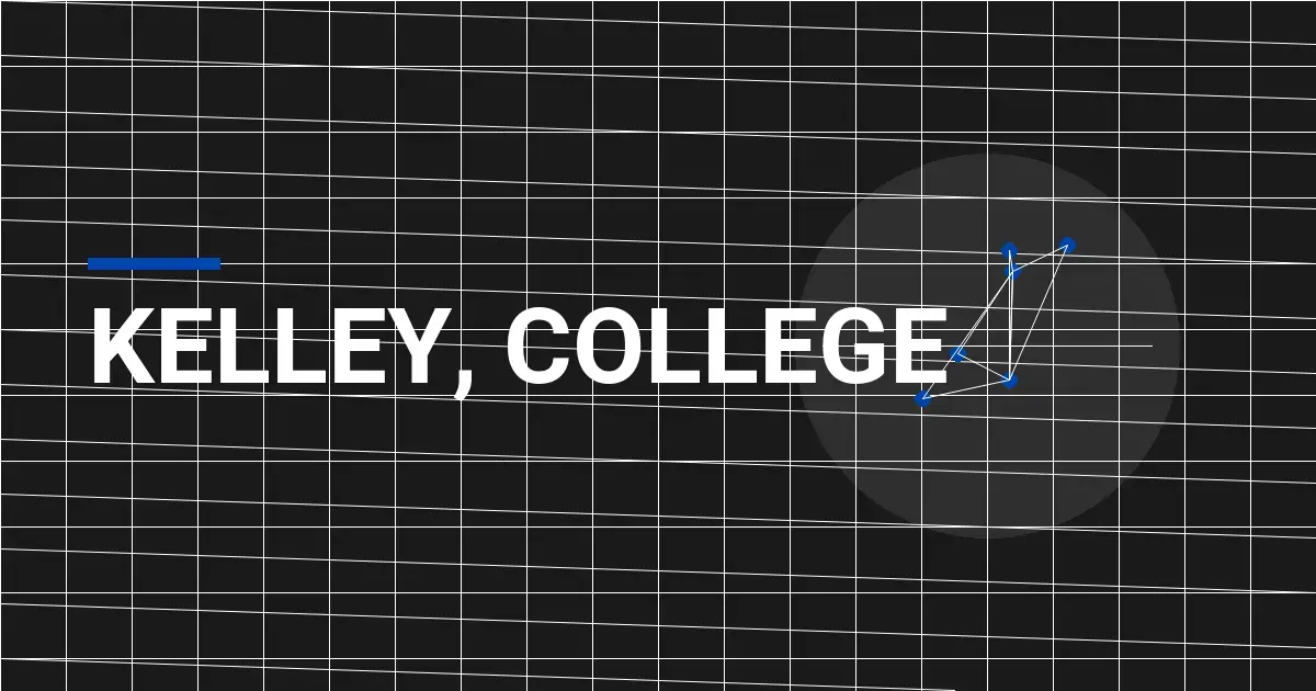 Kelley, College: A Leader in Education Excellence