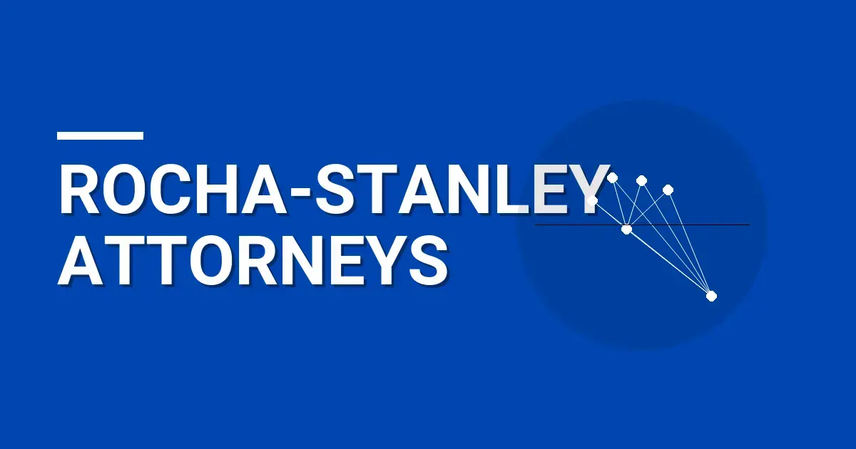 Rocha-Stanley Attorneys: Leading the Way in Legal Services