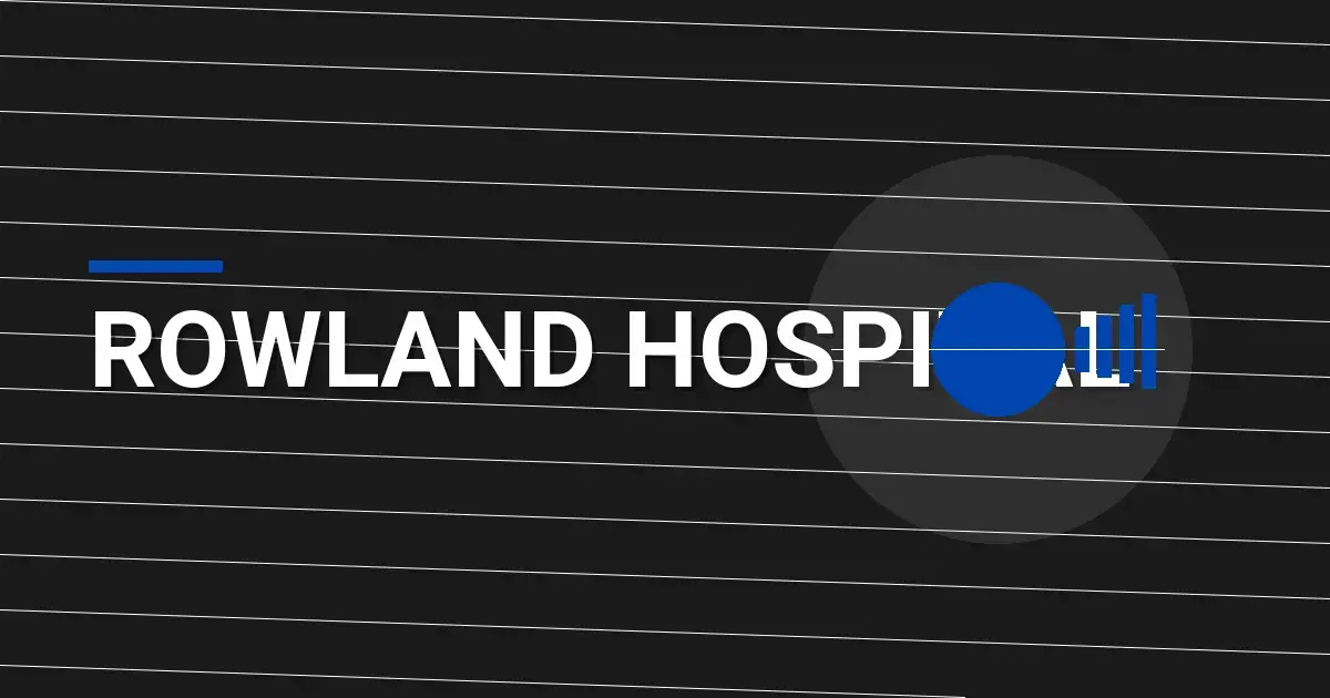Rowland Hospital: Pioneering Healthcare Solutions